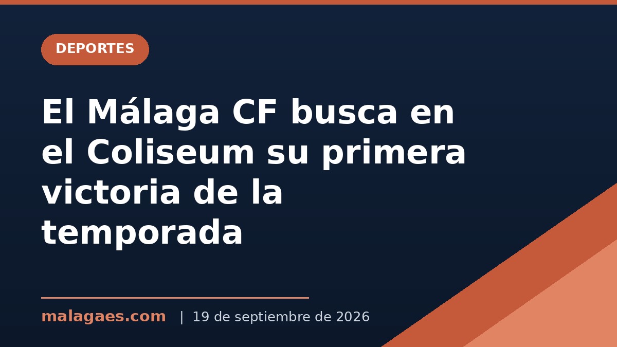 El Málaga CF busca en el Coliseum su primera victoria de la temporada tras caer ante el Villarreal